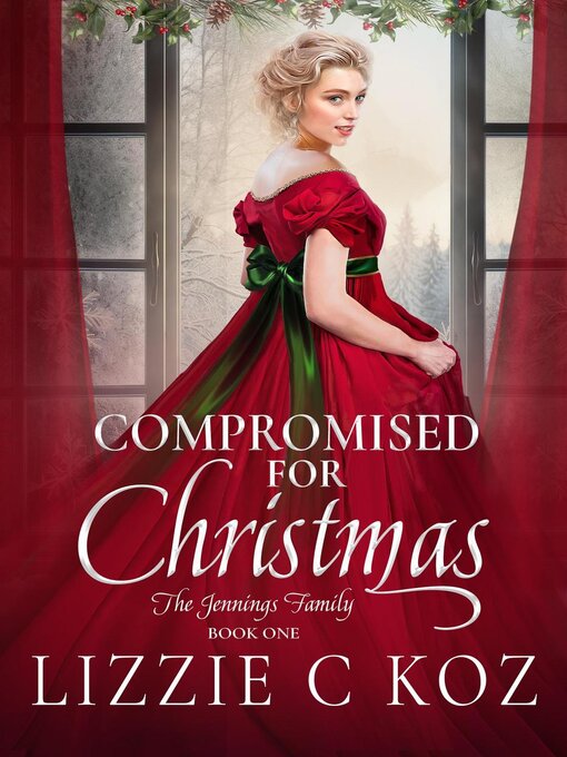 Title details for Compromised for Christmas by Lizzie C Koz - Available